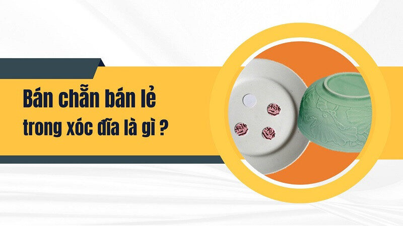 Bán chẵn bán lẻ xóc đĩa online