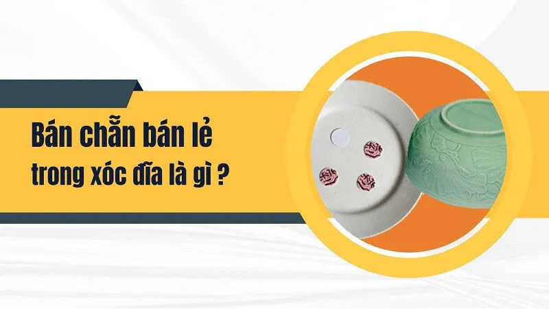 Bán chẵn bán lẻ xóc đĩa online