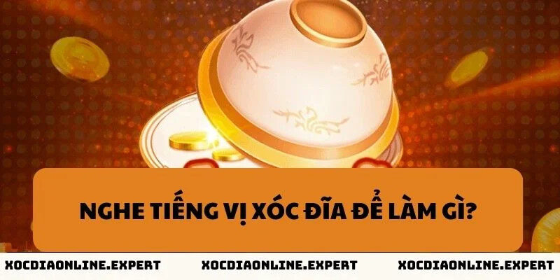 Nghe vị xóc đĩa online để làm gì?