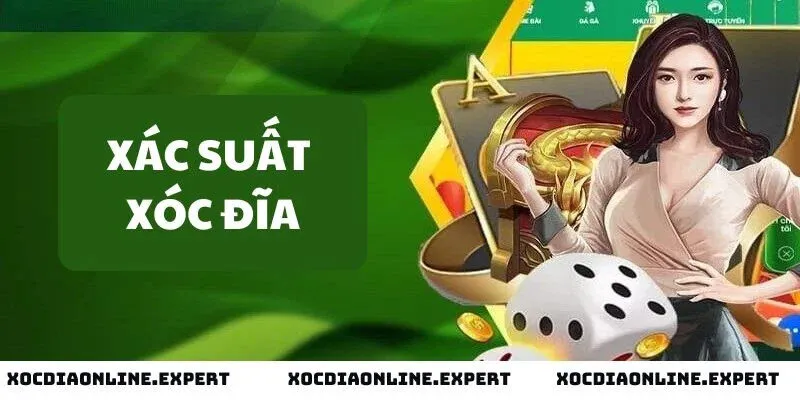 Xác suất xóc đĩa là gì?