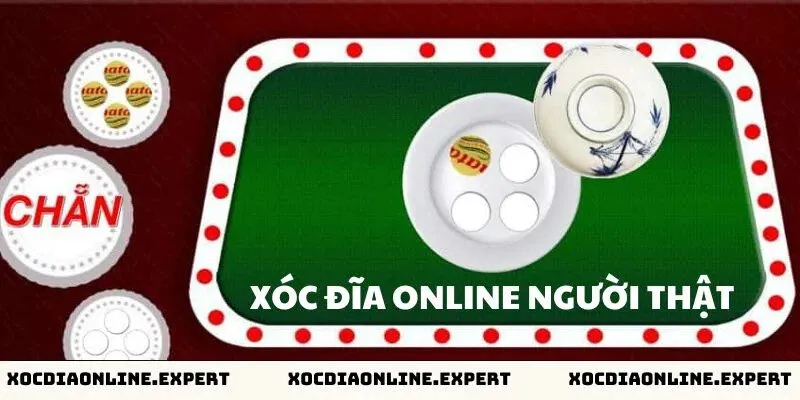 Xóc đĩa online người thật là gì?